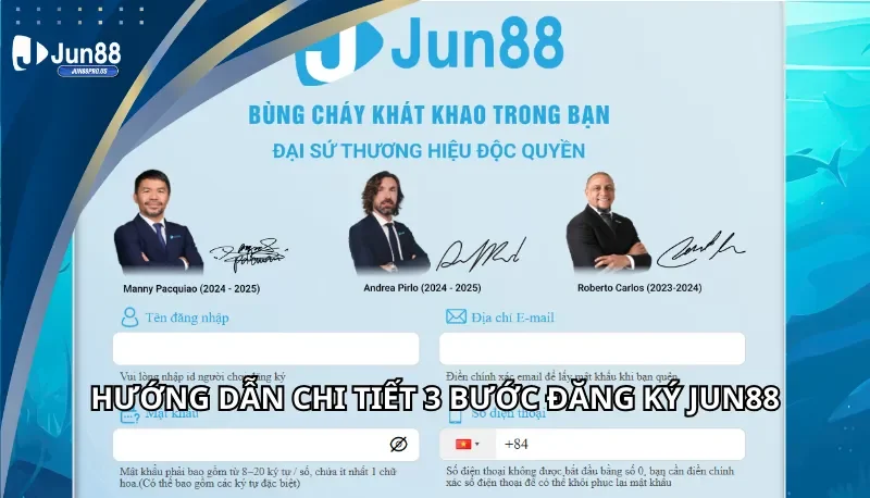 Hướng dẫn đăng ký Jun88 chỉ với 3 bước
